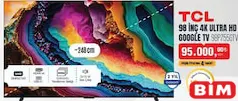 TCL 98 İNÇ 4K ULTRA HD GOOGLE SMART TV/AKILLI TELEVİZYON